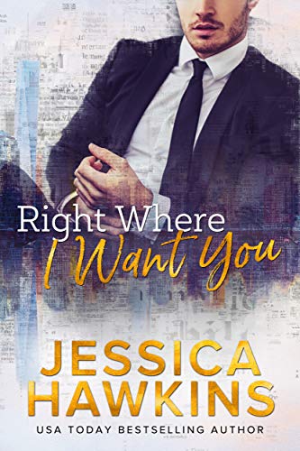 Right Where I Want You: An Enemies-to-Lovers Office Romance Standalone