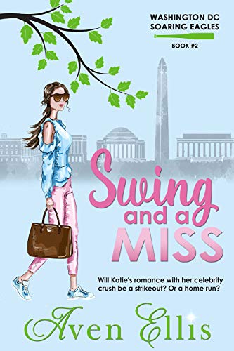 Swing and a Miss (Washington DC Soaring Eagles Book 2)