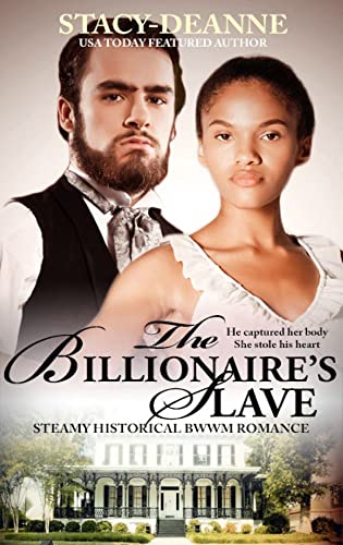 The Billionaire’s Slave: Steamy Historical BWWM Romance