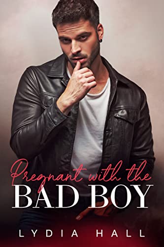 Pregnant With The Bad Boy (The Big Bad Braddock Brothers)