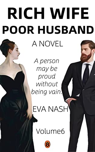 Rich Wife Poor Husband: Amazing Son in Law, Billionaire Romance, Volume 6