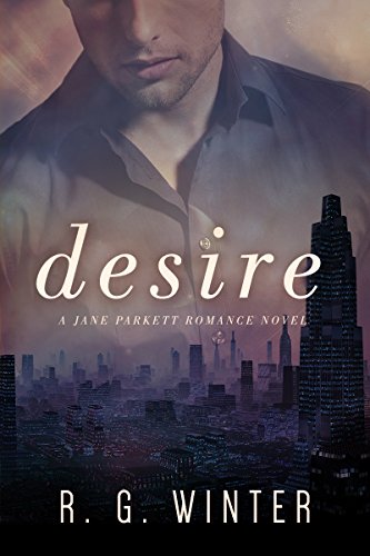 Desire (The Jane Parkett Romance Series Book 1)