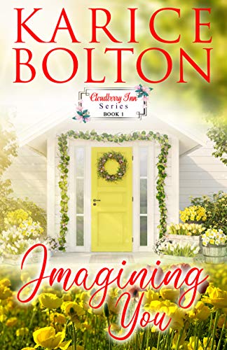 Imagining You: A Women’s Fiction Small Town Romance (Cloudberry Inn Book 1)