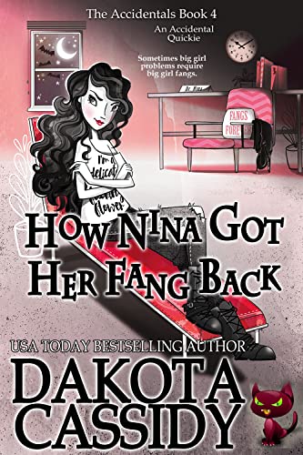 How Nina Got Her Fang Back: Accidental Quickie (The Accidentals Book 4)