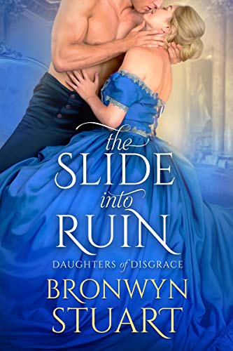 The Slide into Ruin (Daughters of Disgrace Book 2)