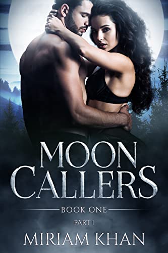Mooncallers Novella Series (Book 1/Part 1): Werewolf Romance Adult