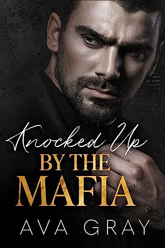 Knocked Up by the Mafia (The Billionaire Mafia Book 1)