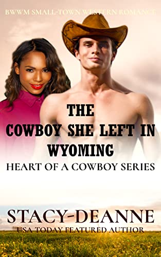 The Cowboy She Left in Wyoming